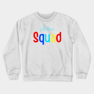 Autism Squad Crewneck Sweatshirt